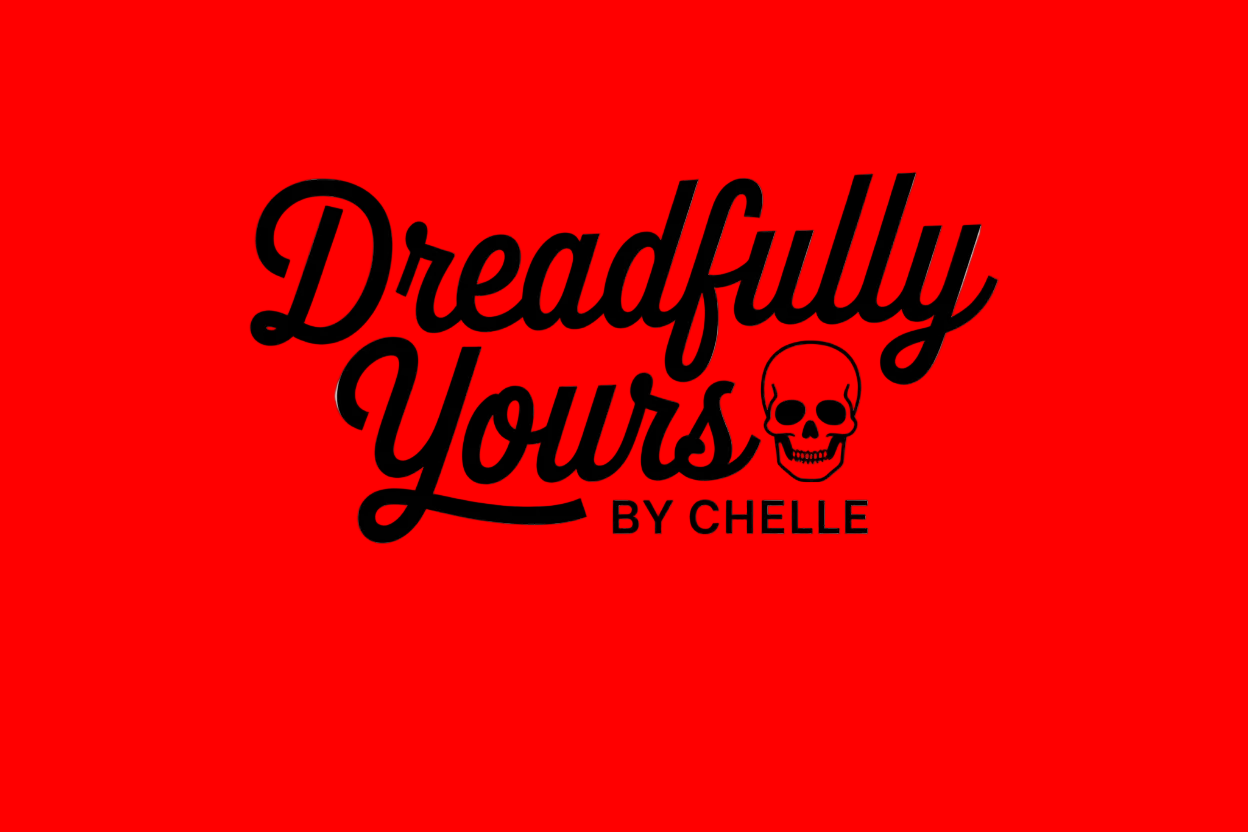 Dreadfully Yours by Chelle